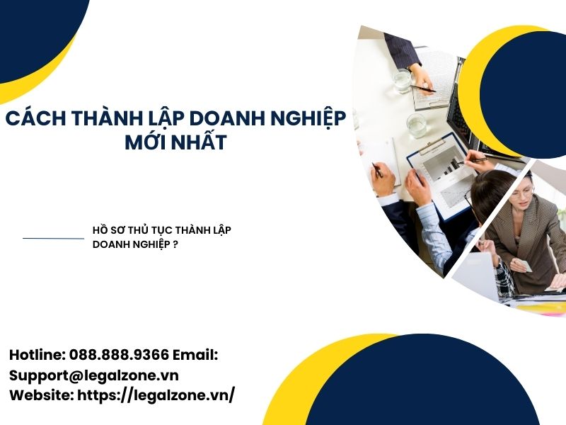 Hướng dẫn cách thành lập doanh nghiệp mới nhất