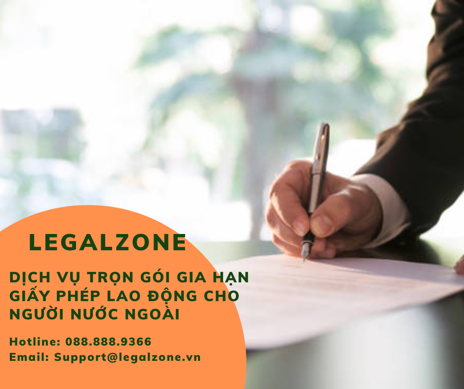 Dịch vụ trọn gói gia hạn giấy phép lao động cho người nước ngoài