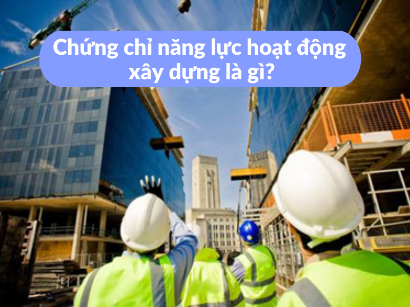 Chứng chỉ năng lực xây dựng hạng 3