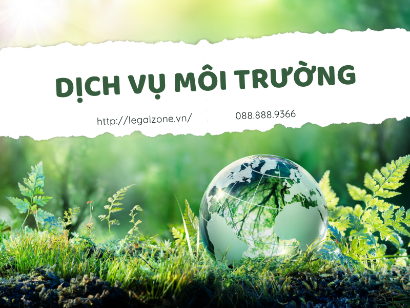 Dịch vụ môi trường - Công ty Luật Legalzone