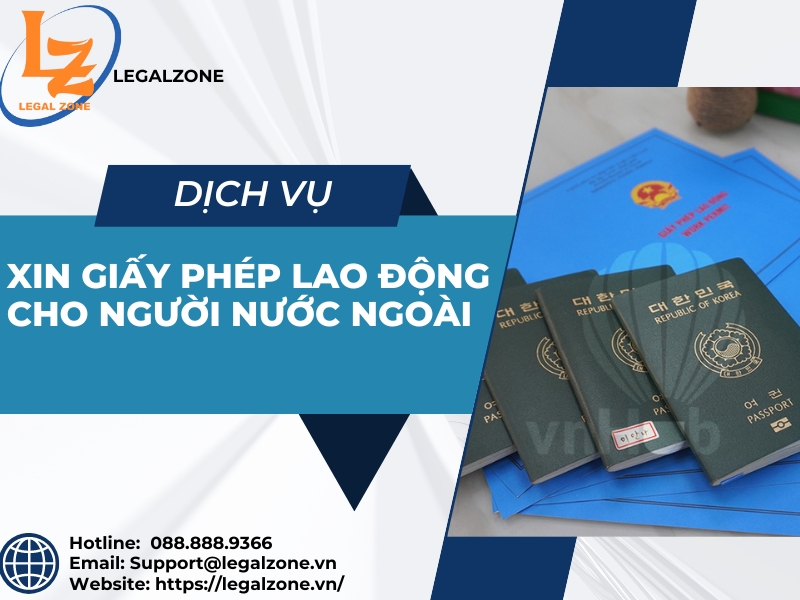 Dịch vụ xin Giấy phép lao động cho người nước ngoài